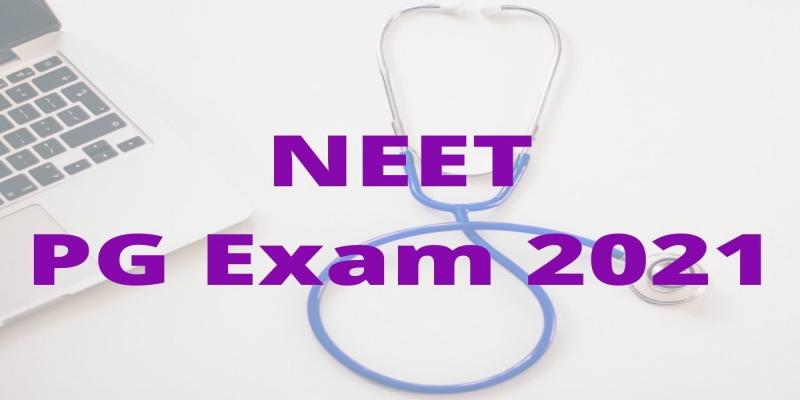 NEET PG 2021 POSPONED BY 4 MONTH