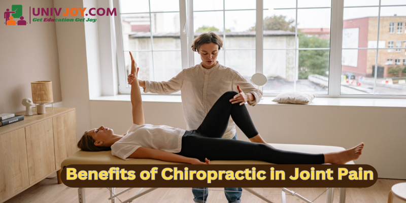 Benefits of Chiropractic Joint Pain