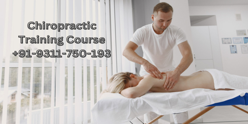 Chiropractic Treatment Training Courses in India